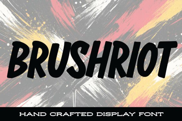Brushriot: When Your Typography Needs to Scream, Not Whisper