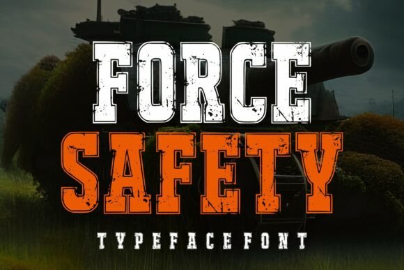 Force Safety: A Bold Typeface for Commanding Visuals