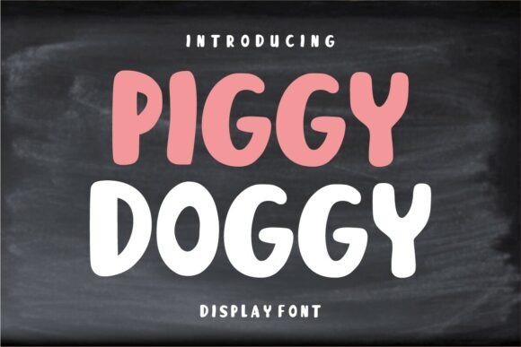 Piggy Doggy: A Playful Typeface for Whimsical Branding