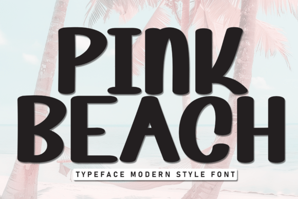 Pink Beach: A Font That Feels Like a Vacation