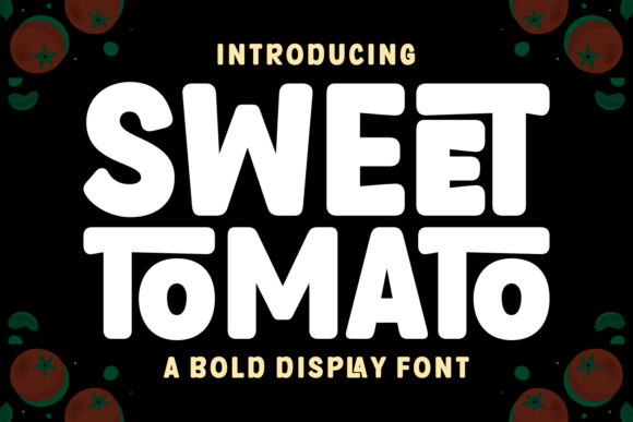Sweet Tomato: A Font That Brings Personality to Every Project