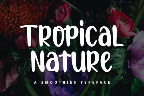 Tropical Nature: The Font That Brings Your Brand to Life