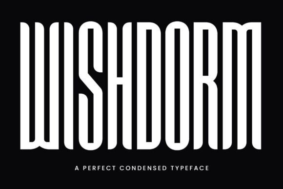 Wishdorm: A Display Font That Commands Attention